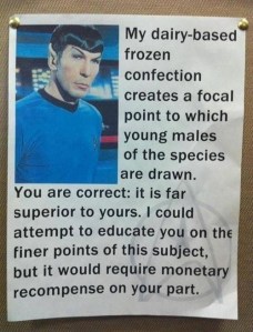 :) Spock's Milkshake.